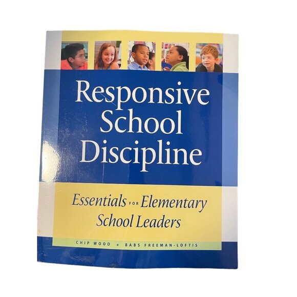Responsive School Discipline Softback Book By Wood and Loftis - Picture 1 of 7